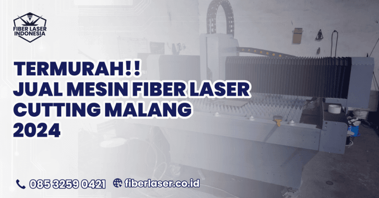 jual mesin fiber laser cutting termurah 2024